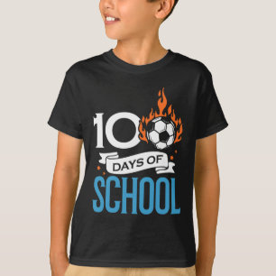 Days Of School Soccer Football Athletic Sports Pla T-Shirt