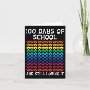 Days Of School Still Loving It Hearts 100th Teache Card