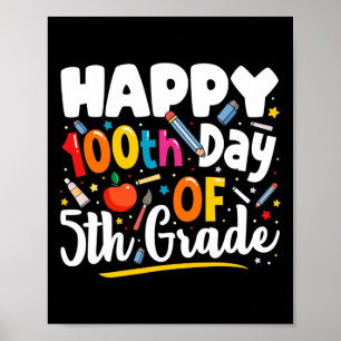 Days Of School Teacher Gift 100th Day Of 5th Grade Poster