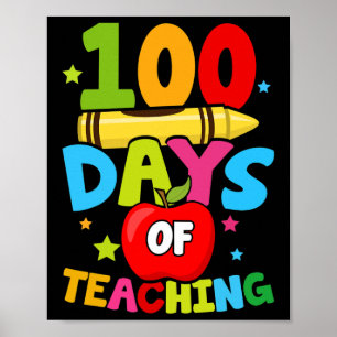 Days Of Teaching 100th Day Of School Teacher  Poster