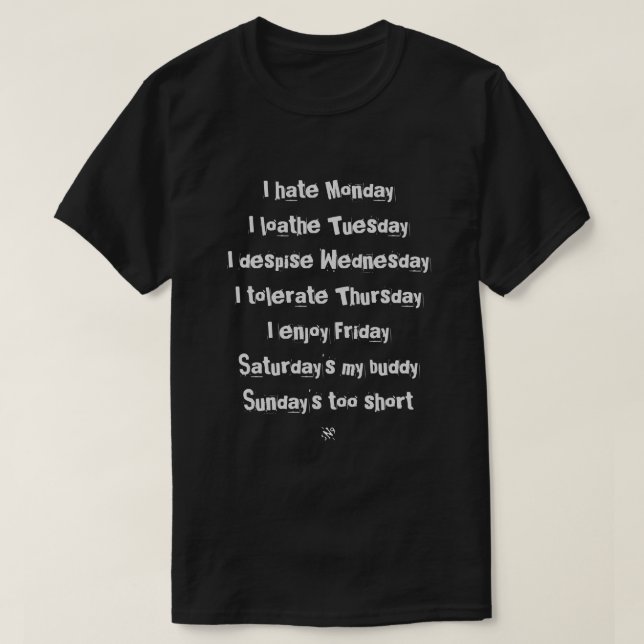 Days of the week joke T-Shirt (Design Front)