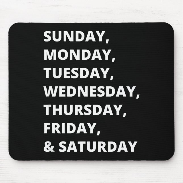 Days Of The Week  Mouse Pad (Front)