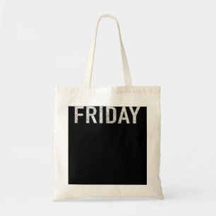 DAYS of the WEEK series 'FRIDAY' distressed Tote Bag