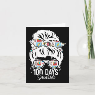 Days Smarter 100th Day Of School Messy Bun Mum Card