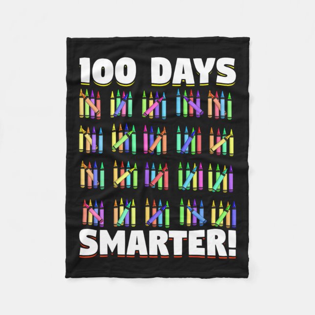 Days Smarter Crayons Student Gift 100 Days Of Scho Fleece Blanket (Front)