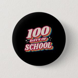 Days Y’all Teacher Or Student 100th Day Of School  6 Cm Round Badge