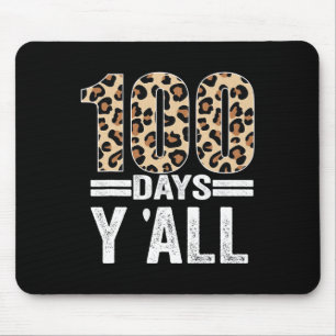Days Y'all Leopard Teacher Student 100th Day Of Sc Mouse Pad