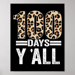Days Y'all Leopard Teacher Student 100th Day Of Sc Poster