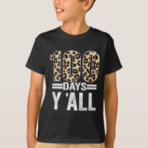 Days Y'all Leopard Teacher Student 100th Day Of Sc T-Shirt