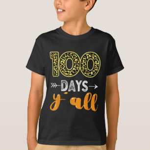 Days Y'all Teacher Or Student 100th Day Of School T-Shirt