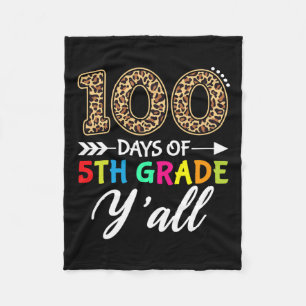 Days Y'all Teacher Student 100 Days Of 5th Grade L Fleece Blanket