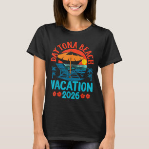 Daytona Beach Florida 2026 Family Vacation Summer  T-Shirt
