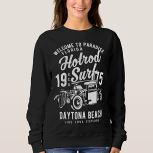 Daytona Beach Florida Retro Hotrod Surf  13 Sweatshirt