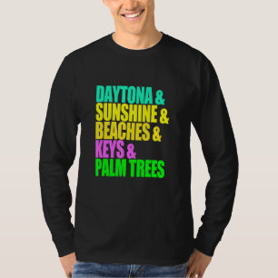Daytona Florida Beaches Palm Trees Sunshine Vacati T-Shirt