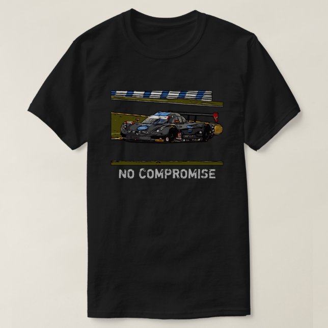 DAYTONA PROTOTYPE - NO COMPROMISE T-Shirt (Design Front)