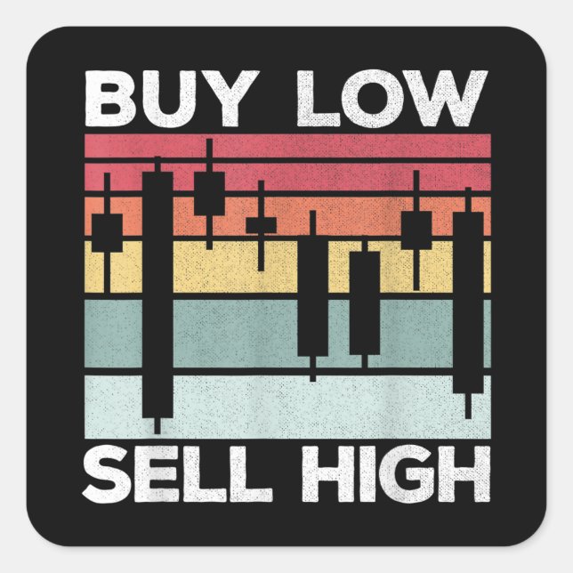 Daytrading Buy low sell high Candlesticks  Square Sticker (Front)