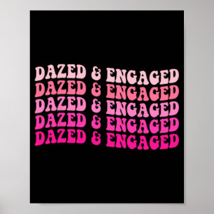 Dazed And Engaged Bachelorette Party Bride Squad M Poster