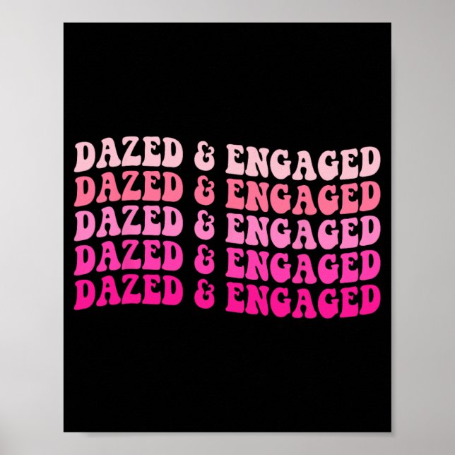 Dazed And Engaged Bachelorette Party Bride Squad M Poster (Front)