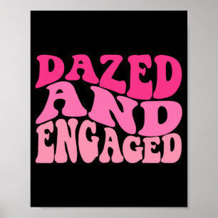 Dazed And Engaged Bride To Be Groovy Retro Bachelo Poster