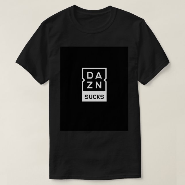 DAZN SUCKS Graphic T-Shirt (Design Front)