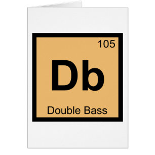 Db - Double Bass Chemistry Periodic Table Symbol