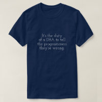 DBA tells programmers they're wrong.
