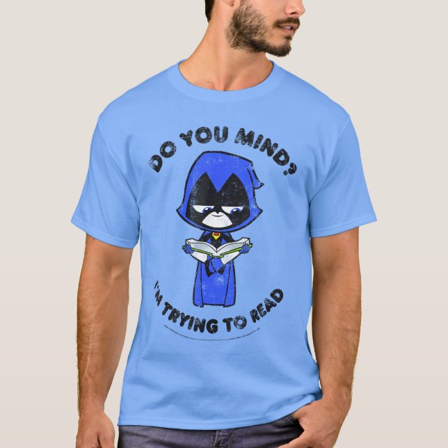 DC Comicseenitans Go Raven Imrying to Read family T-Shirt (Front)