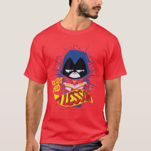 DC Comicseenitans Go Raven Just Learned A Lesson f T-Shirt