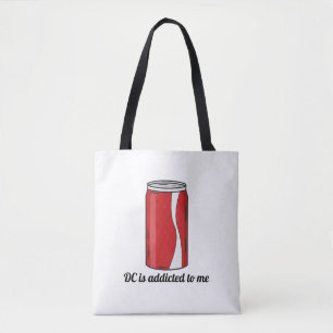 DC Is Addicted to Me Soda Can Design Funny Pop Tote Bag