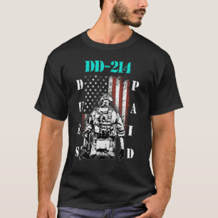 Dd 214 Dues Paid Dd214 Soldier Veteran 1 T-Shirt