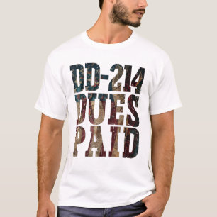 DD-214 Dues Paid DD-214 US Military Veteran T-Shirt