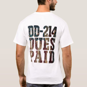 DD-214 Dues Paid DD-214 US Military Veteran T-Shirt