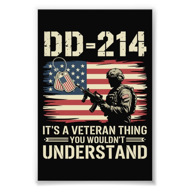 DD-214 Its A Veteran Thing You Wouldn't Understand Photo Print (Front)