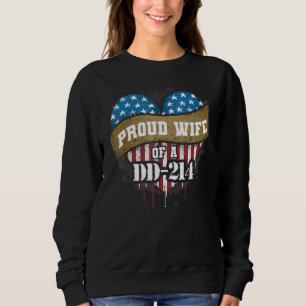 Dd-214 Proud Wife Of A Dd-214 Sweatshirt