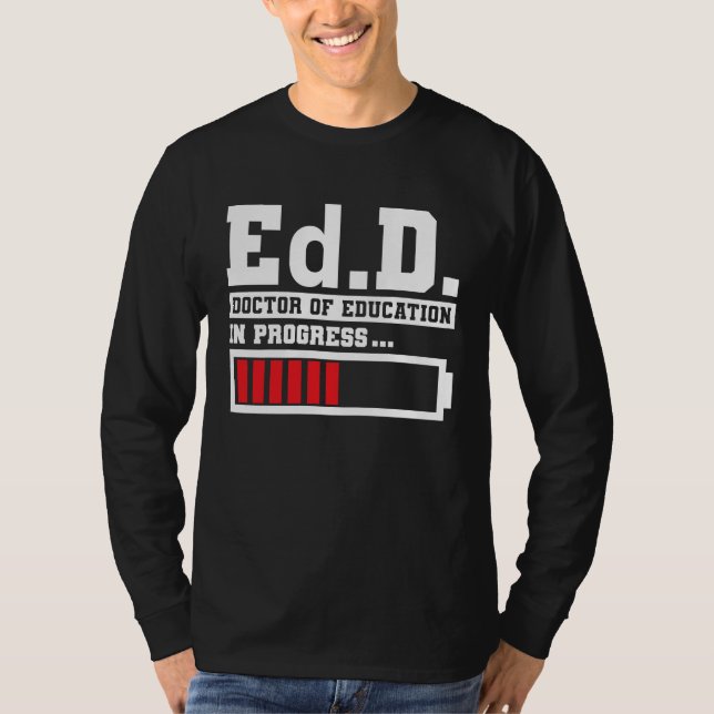 Ddd Doctor Of Education Ed D Doctorate of Educatio T-Shirt (Front)