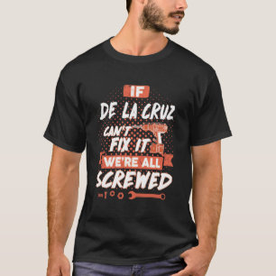 DE LA CRUZ Shirt, DE LA CRUZ Gift Shirts