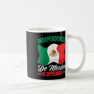 De Mexico 16 Septiembre Mexican Independence  Coffee Mug