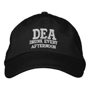 DEA (Drunk Every Afternoon) Embroidered Hat
