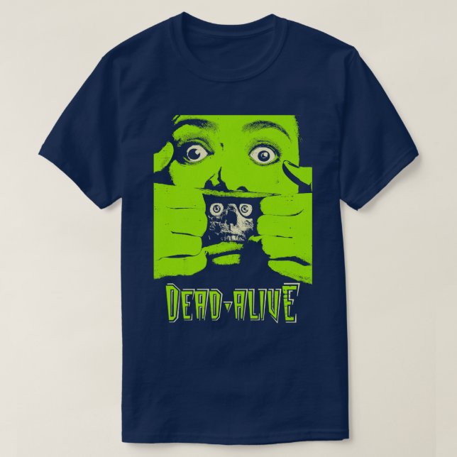 Dead Alive T-Shirt (Design Front)