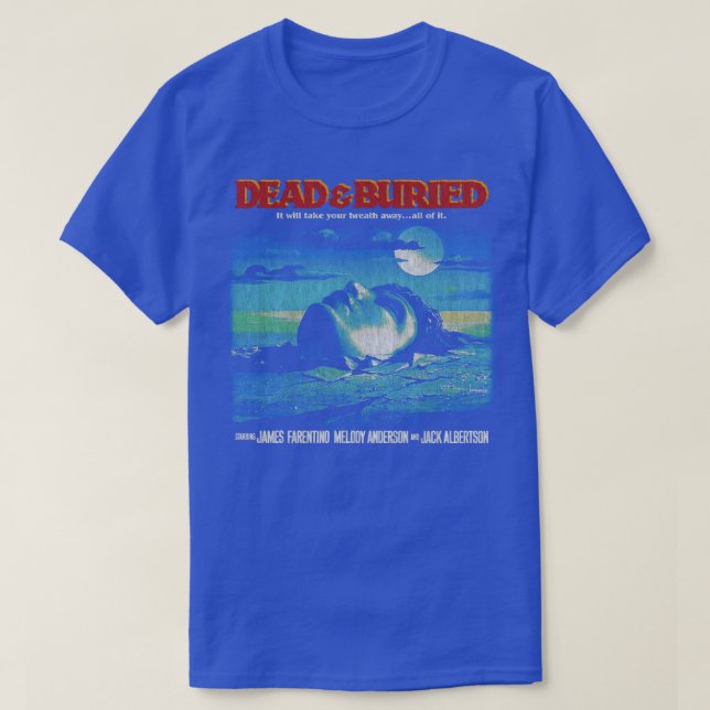Dead And Buried T-Shirt (Design Front)