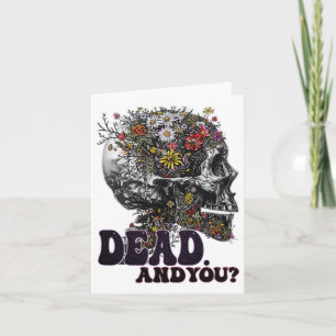Dead And You Skull Head Funny Halloween Outfit Cos Card