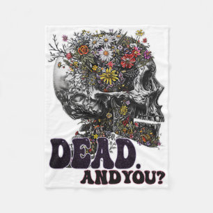 Dead And You Skull Head Funny Halloween Outfit Cos Fleece Blanket