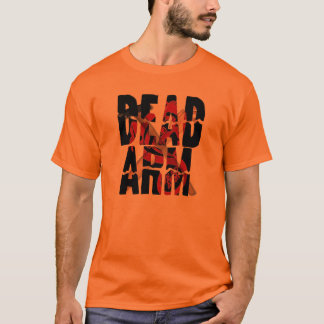 Dead Arm The Crazed T-Shirt