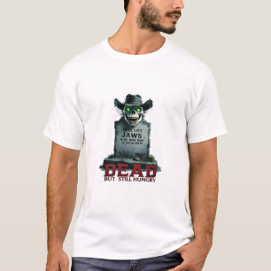 Dead... But Still Hungry – Spooky Halloween T-Shir T-Shirt