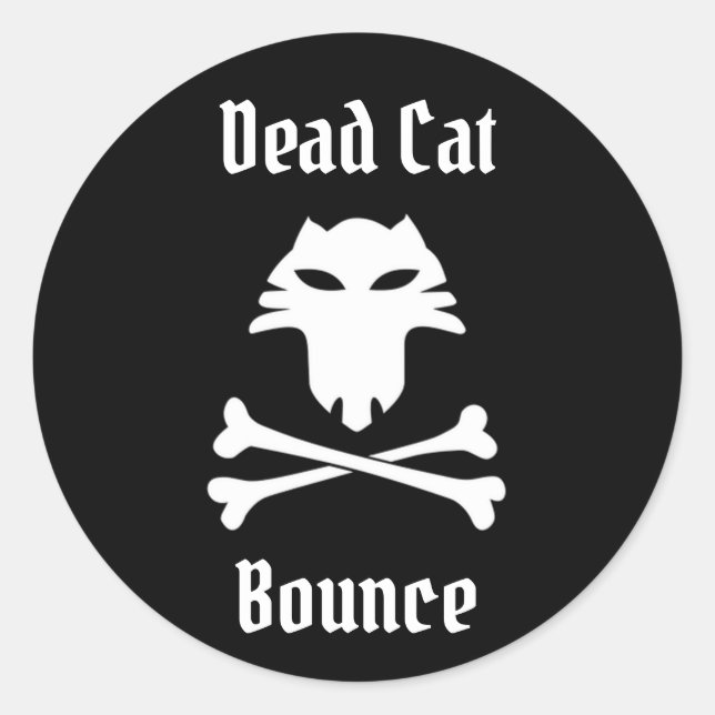 Dead Cat Bounce Classic Round Sticker (Front)