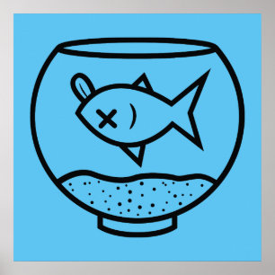 DEAD FISH IN A FISH BOWL ILLUSTRATION POSTER