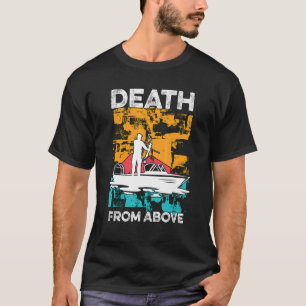 Dead From Above Retro Fisherman Love Hunting Fish T-Shirt