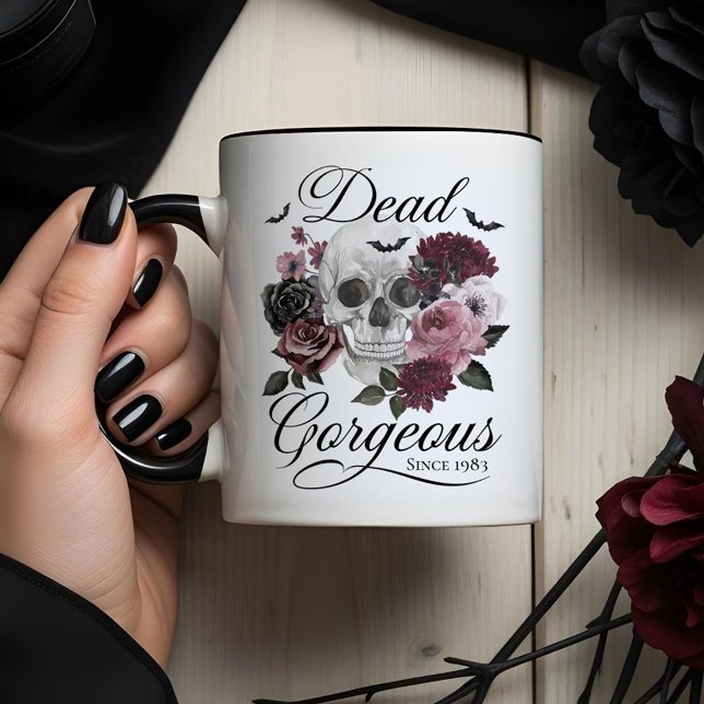 Dead Gorgeous Goth Skull Floral Custom Birth Year Mug (Dead Gorgeous Goth Skull Floral Custom Birth Year Mug)