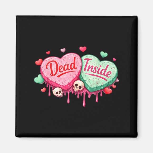 Dead inside anti-valentines day hearts funny meme magnet (Front)