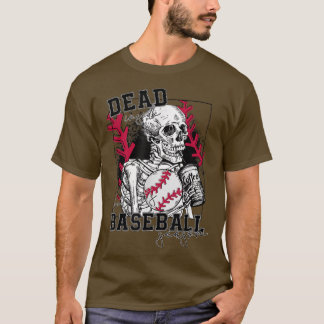 Dead inside but baseball season funny skeleton cof T-Shirt